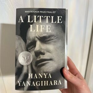 A Little Life by Hanya Yanagihara